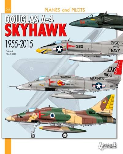 Douglas A4 Skyhawk: 1955-2015 (Planes and Pilots)