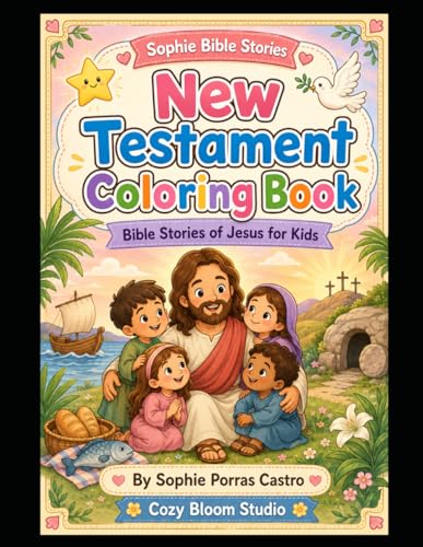 New Testament Coloring Book for Kids: Bible Stories of Jesus, Miracles, Parables, Easter and Christian Activity Pages for Children (Sophie Bible Stories) (Spanish Edition) image 2