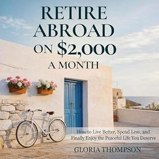 Retire Abroad on $2,000 a Month cover art
