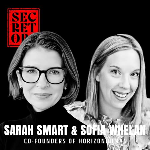 Navigating the Future of Work with Sarah Smart and Sofia Whelan