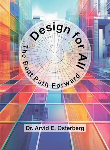 Design for All: The Best Path Forward