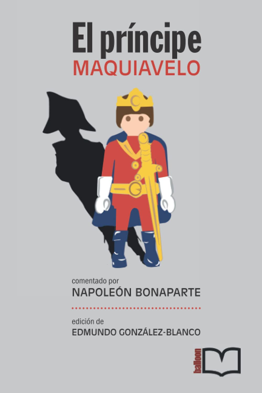El príncipe (comentado por Napoleón Bonaparte): Introducción de Edmundo González-Blanco