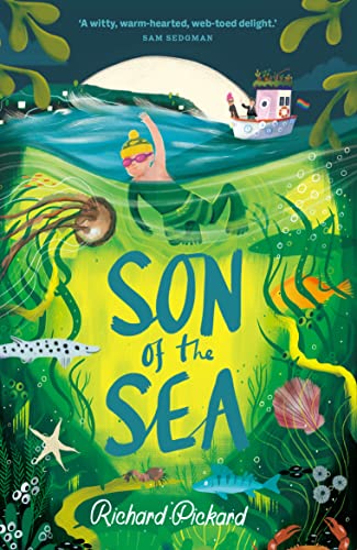 Son of the Sea: the second whimsical, wondrous novel by the author of The Peculiar Tale of the Tentacle Boy