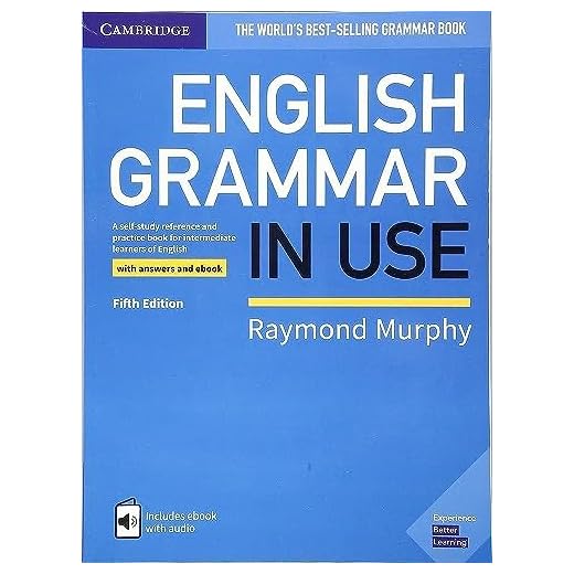 English Grammar in Use Book With Answers & Interactive E-Book - 5Th Edition: A Self-Study Reference and Practice Book for Intermediate Learners of English
