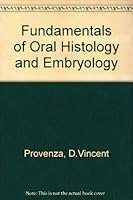 Fundamentals of Oral Histology and Embryology 0397520565 Book Cover