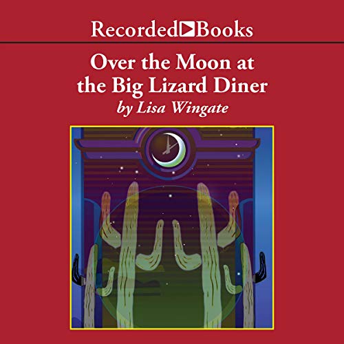 Over the Moon at the Big Lizard Diner 166447093X Book Cover