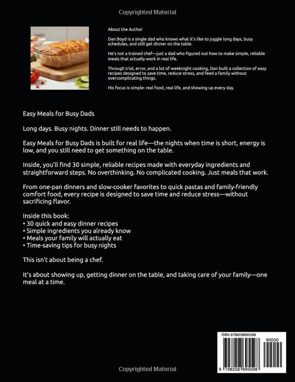Easy Meal for Busy Dads: 30 Quick and Easy Dinner Recipes for Families, Simple One-Pan Meals, Slow Cooker Favorites & Weeknight Comfort Food (Easy Meals for Busy Dads Collection) image 3