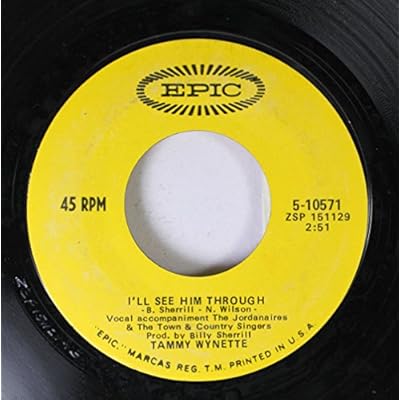 Tammy Wynette 45 RPM I'll See Him Through / Enough of A Woman