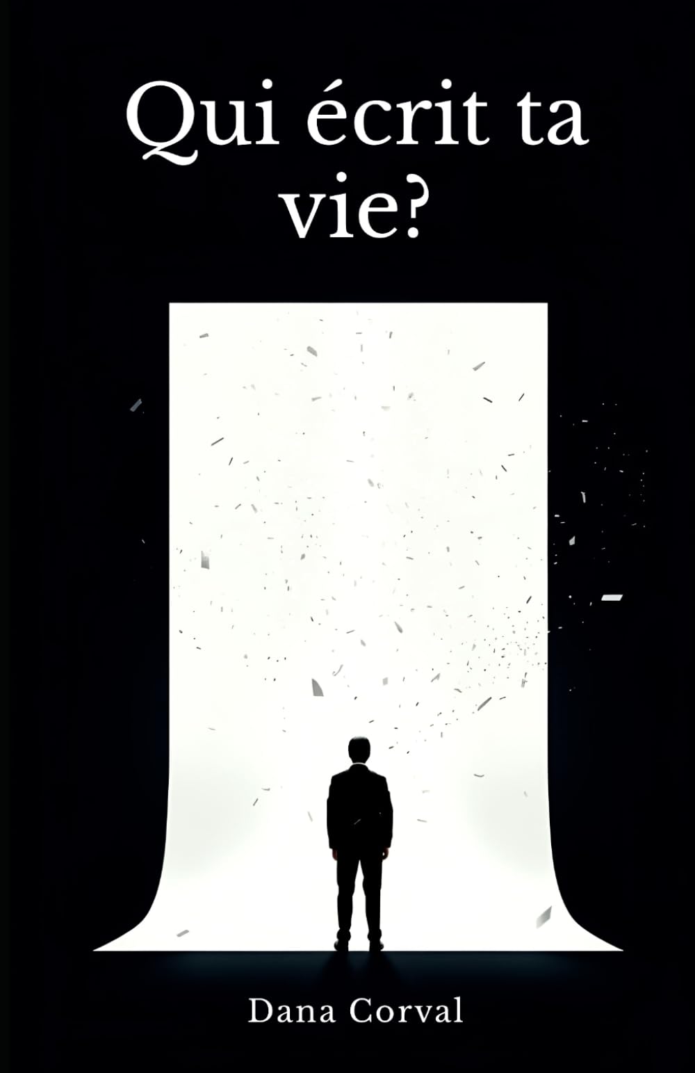 Qui écrit ta vie ?
