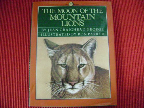 The Moon of the Mountain Lions (The Thirteen Mo... 0060224290 Book Cover