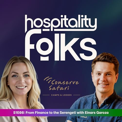 Einars Garoza on Building Luxury Safari Hospitality in Tanzania &mdash; Frontier Markets, Purpose-Driven Capital, and Reconnecting Through Nature
