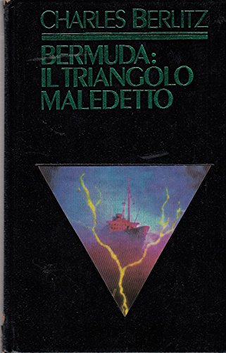 L- BERMUDA: IL TRIANGOLO MALEDETTO - BERLITZ - SPERLING --- 1988 - C - ZCS477