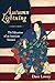 Autumn Lightning: The Education of an American Samurai