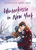 Winterküsse in New York 3423718749 Book Cover