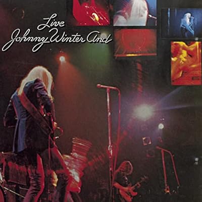 Johnny Winter and...Live