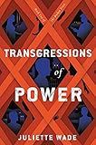 Transgressions of Power (Broken Trust, 2)