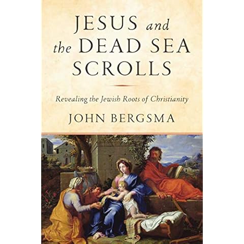 Jesus and the Dead Sea Scrolls: Revealing the Jewish Roots of Christianity Cover