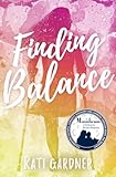 Finding Balance (Brave Enough)