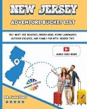 New Jersey Adventure Bucket List: 150+ Must-See Beaches, Hidden Gems, Iconic Landmarks, Outdoor Escapes, and Family Fun with Insider Tips