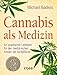 Produktbild Cannabis als Medizin: Ein praktischer Leitfaden für den medizinischen Einsatz der Hanfpflanze