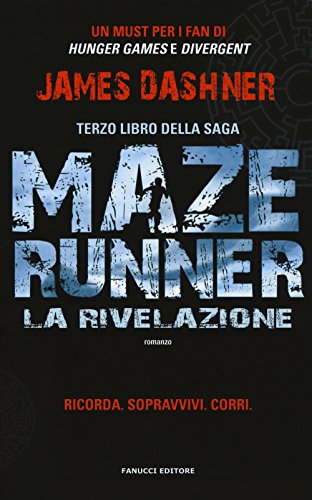 La rivelazione. Maze Runner vol. 3 [Italian] 8834727088 Book Cover