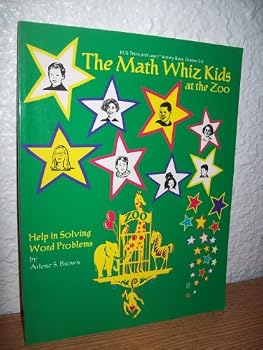 Paperback The Math Whiz Kids at the Zoo: Help in solving Word Problems (Grades 3-5) (Think and Learn Activity Book) Book