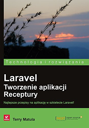 Preisvergleich Produktbild Laravel Tworzenie aplikacji Receptury
