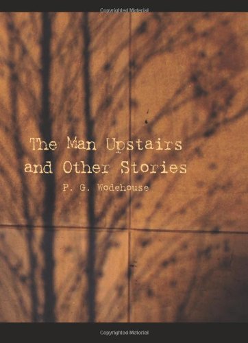 Buy The Man Upstairs and Other Stories — BookShops.in