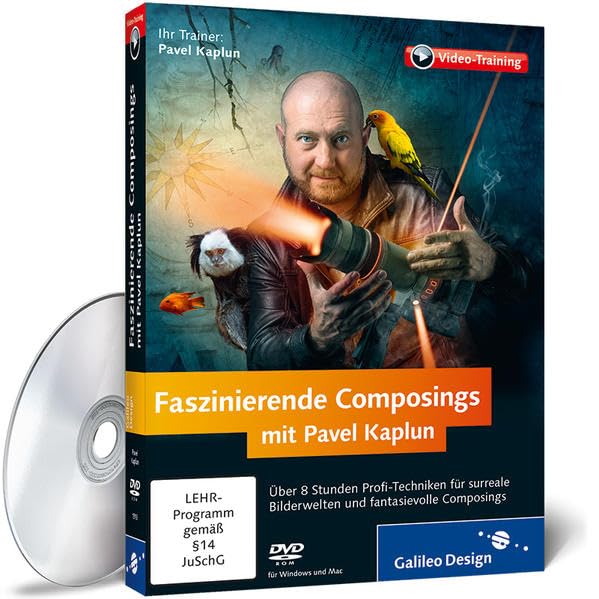 Faszinierende Composings mit Pavel Kaplun - Das Praxis-Training