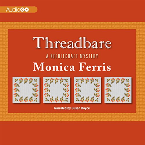Threadbare A Needlecraft Mystery (Audible Audio Edition