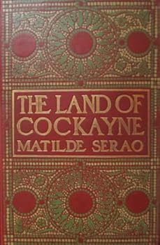 Hardcover The land of Cockayne : a novel 1901 [Hardcover] Book