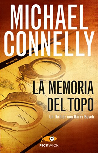 La memoria del topo (I thriller con Harry Bosch
