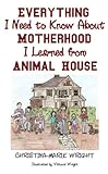Everything I Need to Know About Motherhood I Learned from Animal House