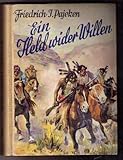  Ein Held wider Willen