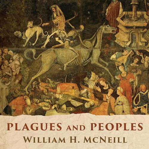 William H. McNeill's Plagues and Peoples episode artwork