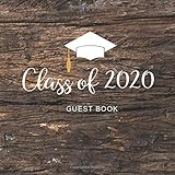  Class of 2020 Guest Book: Wood Cover  Congratulations Graduate Guest Book 2020  Congratulatory Message for Family And Friends to Write In  Guests ... Party Family & Friends to Write In, Band 4)