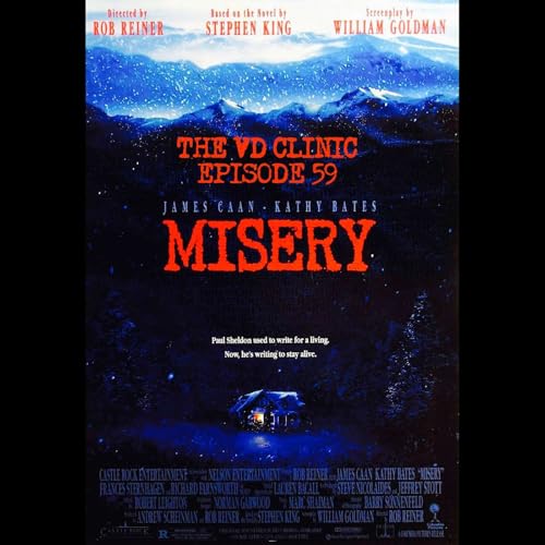 The VD Clinic &ndash; Episode 59 &ndash; Misery