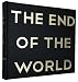 The End of the World