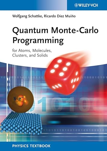 Quantum Monte-Carlo Programming: For Atoms, Molecules, Clusters, and Solids