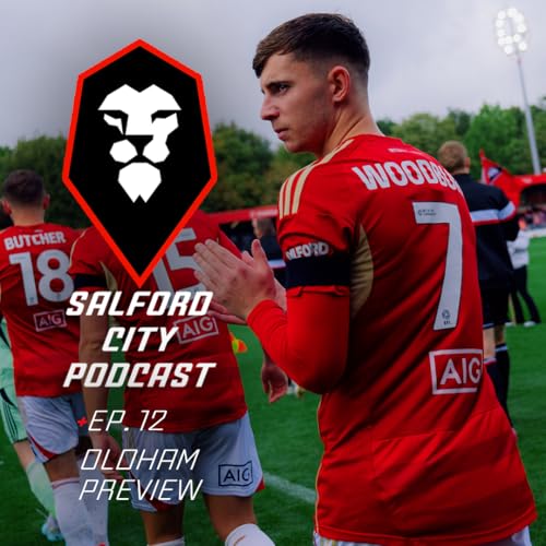 Salford City Podcast 25/26 - Oldham Athletic (h) Preview Podcast Por arte de portada