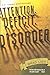 Attention. Deficit. Disorder.: A Novel
