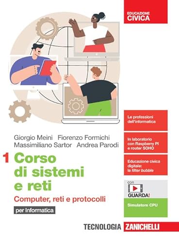 9788808720115 Corso di sistemi e reti. Per le Scuole superiori. Con e-book. Con espansione online. Computer, reti e protocolli (Vol. 1)
