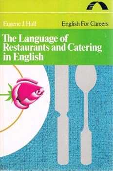 Paperback The Language of Restaurants and Catering in English Book