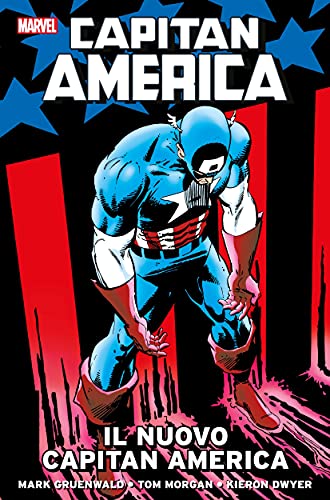 Capitan America - Il nuovo Capitan America (Capitan America: Il Capitano Collection Vol. 1) (Italian Edition) - Mark Gruenwald