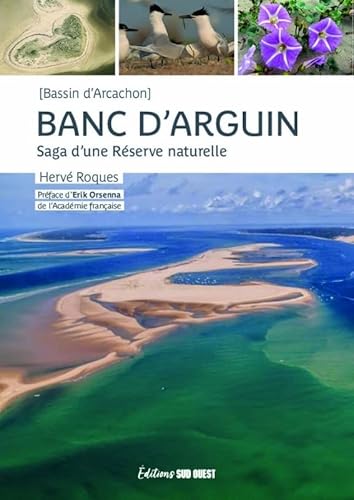Banc d'Arguin: Saga d'une Réserve naturelle