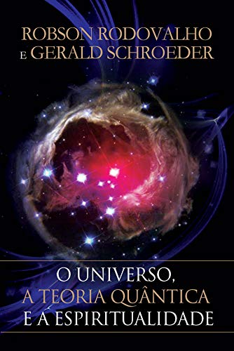O universo, a teoria quântica e a espiritualidade