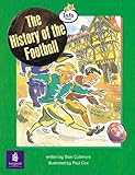 The history of the football Info Trail Emergent stage Non-fiction Book 13 (LITERACY LAND)