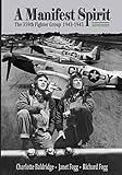 A Manifest Spirit: The 359th Fighter Group 1943-1945