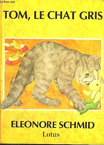 Tom, le chat gris (Un Album Lotus) [French] 2870530080 Book Cover