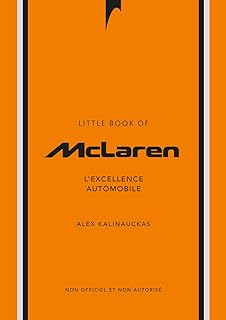 L'Histoire de McLaren - L'Excellence automobile (version française)